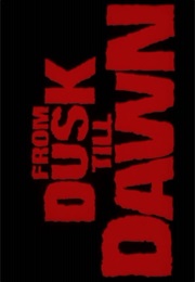 From Dusk Till Dawn. (1996)