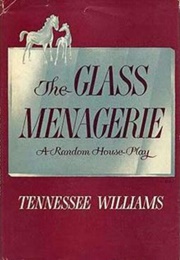 The Glass Menagerie (Tennessee Williams)