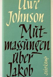 Mutmaßungen Über Jakob (Uwe Johnson)
