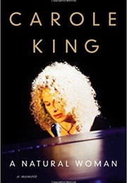 A Natural Woman: A Memoir (Carole King)
