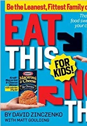 Eat This Not That for Kids (David Zinczenko)