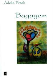 Bagagem - Adélia Prado