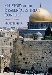 A History of the Israeli-Palestinian Conflict (Mark Tessler)