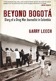 Beyond Bogota (Garry Leech)