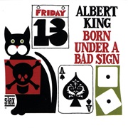 Albert King - Born Under a Bad Sign (1967)