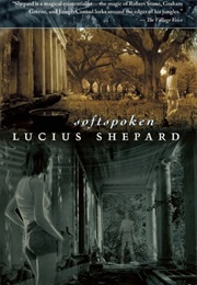 Softspoken (Lucius Shepard)