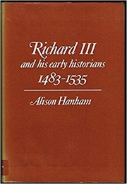 Richard III and His Early Historians (Hanham)