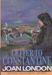 Letter to Constantine (Joan London)