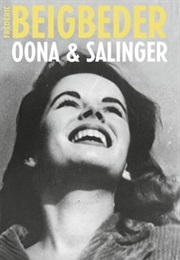 Oona & Salinger (Frederic Beigbeder)