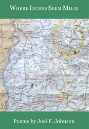 Where Inches Seem Miles (Joel F. Johnson)