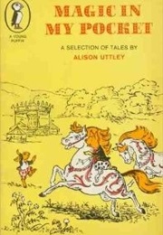 Magic in My Pocket (Alison Uttley)