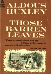 Those Barren Leaves (Aldous Huxley)