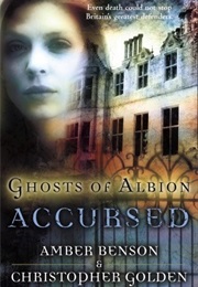 Ghosts of Albion: Cursed (Amber Benson)