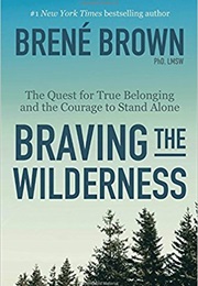 Braving the Wilderness (Brene Brown)