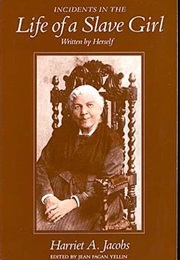 Incidents in the Life of a Slave Girl (Harriet Jacobs)