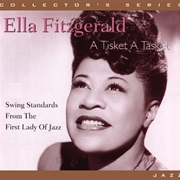 A Tisket a Tasket - Ella Fitzgerald