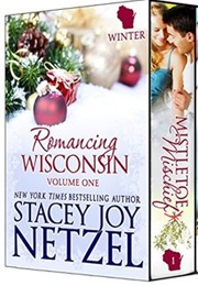 Romancing Wisconsin Volume I (Stacey Joy Netzel)