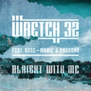 Alright With Me - Wretch 32 Feat. Anne-Marie &amp; PRGRSHN