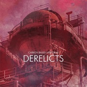 Carbon Based Lifeforms - Derelicts
