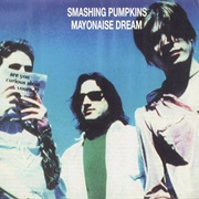 Mayonaise - The Smashing Pumpkins