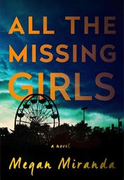 All the Missing Girls (Megan Miranda)
