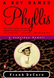A Boy Named Phyllis (Frank Decaro)