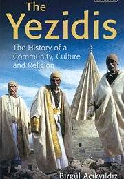 The Yezidis (Birgül Acikyildiz)