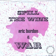 Spill the Wine - Eric Burdon &amp; War