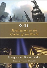 9-11 Meditations at the Center of the World (Eugene Kennedy)
