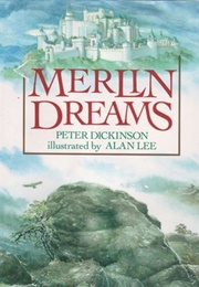 Merlin Dreams (Peter Dickinson)