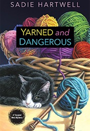 Yarned and Dangerous (Sadie Hartwell)