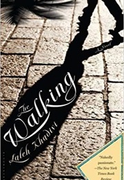 The Walking (Laleh Khadivi)