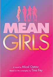 Mean Girls: A Novel (Micol Ostow)