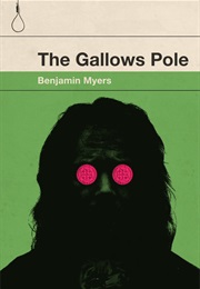 The Gallows Pole (Benjamin Myers)