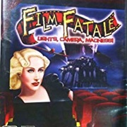 Film Fatale: Lights, Camera, Madness