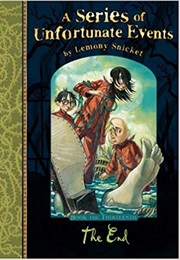 A Series of Unfortunate Events: The End (Lemony Snicket)