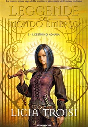 Il Destino Di Adhara (Licia Troisi)