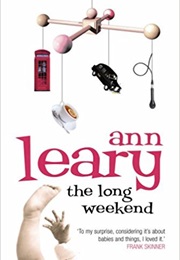 The Long Weekend (Ann Leary)