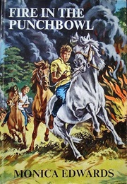 Fire in the Punchbowl (Monica Edwards)