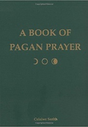 A Book of Pagan Prayer (Ceisiwr Serith)