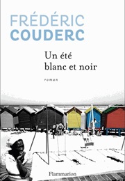 Un Été Blanc Et Noir (Frederic Couderc)