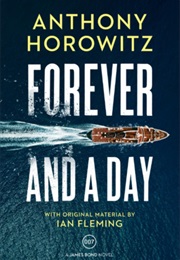 Forever and a Day (Anthony Horowitz)