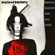 Dog Faced Hermans - Mental Blocks for All Ages