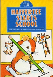 Haffertee Starts School (Janet Perkins)