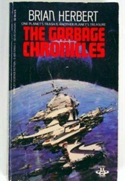 The Garbage Chronicles (Brian Herbert)