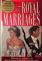 The Royal Marriages (Lady Colin Campbell)