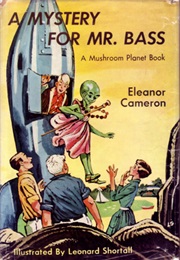 A Mystery for Mr. Bass (Eleanor Cameron)