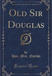 Old Sir Douglas (Caroline Norton)