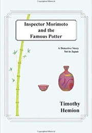 Inspector Morimoto and the Famous Potter (Anthony Hayter)