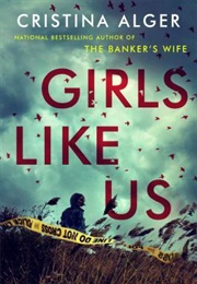 Girls Like Us (Cristina Alger)